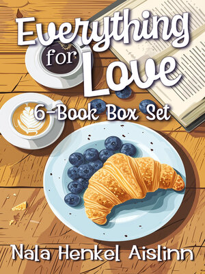 cover image of Everything for Love